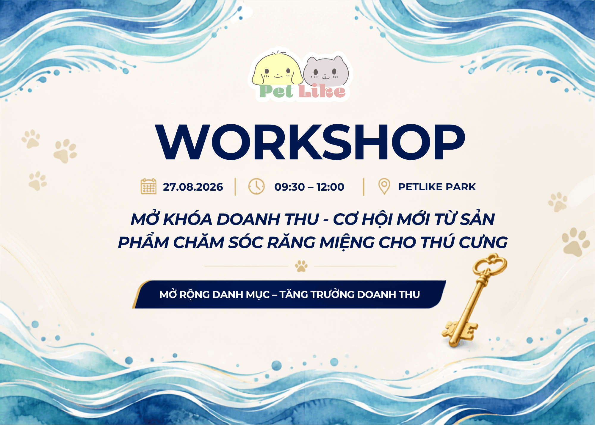 WORKSHOP “MỞ KHÓA DOANH THU – CƠ HỘI MỚI TỪ SẢN PHẨM CHĂM SÓC RĂNG MIỆNG CHO THÚ CƯNG”